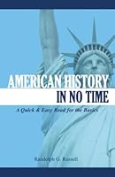 American History In No Time: A Quick & Easy Read for the Basics 1733313621 Book Cover