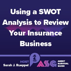 Using a SWOT Analysis to Review Your Insurance Business