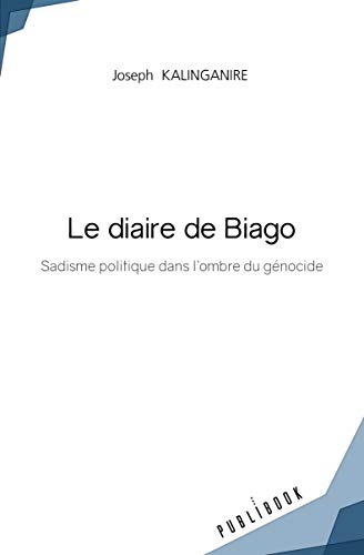 Le diaire de Biago (French Edition)