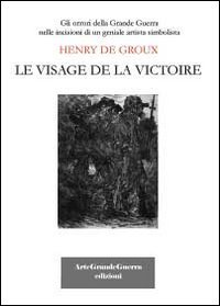  Henry De Groux. Le visage de la victoire
