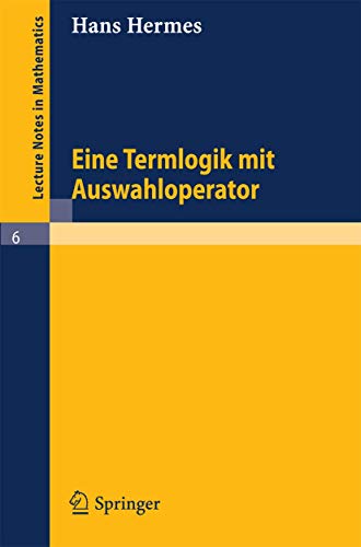 Term Logic With Choice Operator: 6 (Lecture Notes in Mathematics) view 2