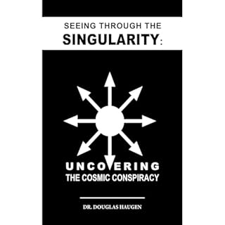 Seeing Through The Singularity Audiolibro Por Douglas Haugen arte de portada