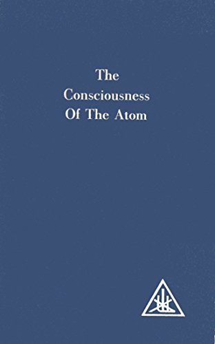The Consciousness of the Atom B0014GBRJ2 Book Cover