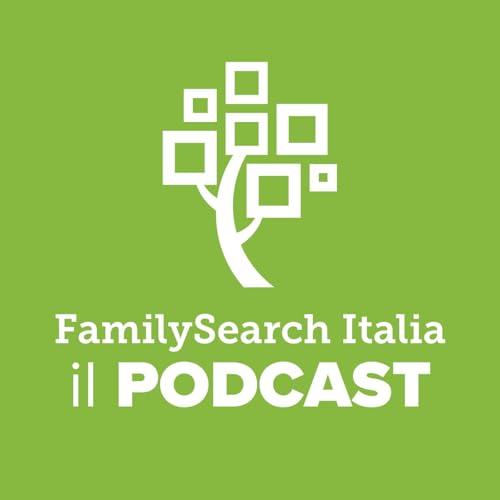 『FamilySearch Italia - Il Podcast』のカバーアート