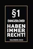  §1 Ennigerloher Haben Immer Recht!: Taschenkalender für Ennigerloher I A5 I 160 Seiten I Kalender I Wochenplaner I Jahresplaner I Tolles Geschenk für Kollegen & Familie