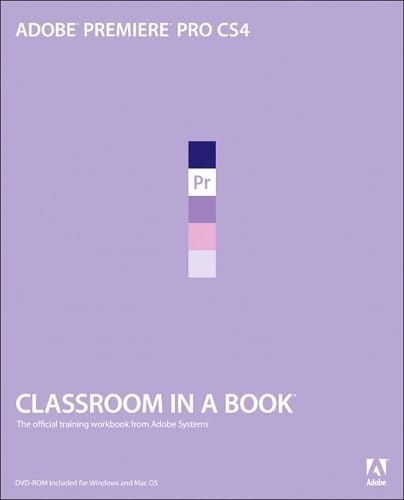 Adobe Premiere PRO CS4 Classroom in a Book