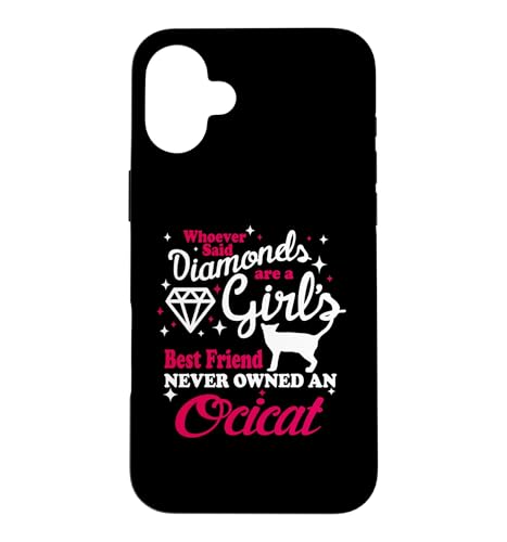 Girl's Best Friend Never Owned An Ocicat Cat Lover �X�}�z�P�[�X iPhone 16 Plus �p