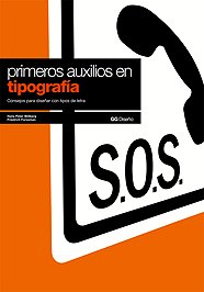 Primeros auxilios en tipografía.: Consejos para diseñar con tipos de letra (GG Diseño) Primeros auxilios en tipografía.: Consejos para diseñar con tipos de letra (GG Diseño)