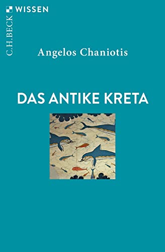 Das antike Kreta (C.H.BECK Wissen