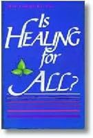 Is Healing for All 0892740051 Book Cover