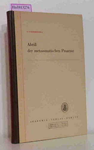 Abriß der metasomatischen Prozesse. (=Schriftenreihe des praktischen Geologen Band 10).