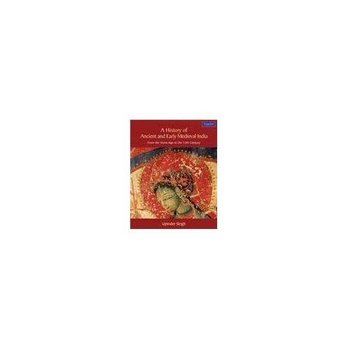 A History of Ancient and Early Medieval India From the Stone Age to the ...