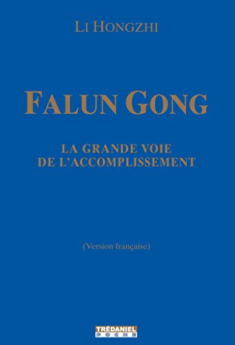 Télécharger Falun Gong : La grande voie de l'accomplissement PDF
