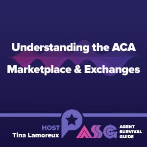 Understanding the ACA Marketplace & Exchanges