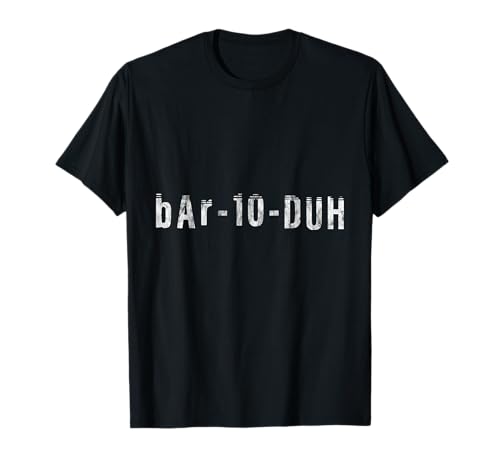 Bar 10 Duh Bartender Mixólogo de fiestas -- Camiseta