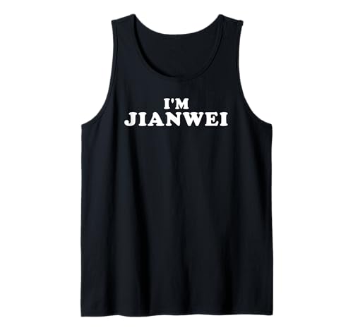 Je suis Jianwei, mon nom est Jianwei, je suis Jianwei, personnalisé Débardeur