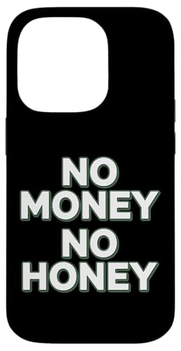 No Money No Honey�m�[�E�}�l�[�E�m�[�E�n�j�[����Ȃ����̂��Ƃ킴�p�[�e�B�[ �X�}�z�P�[�X iPhone 14 Pro �p