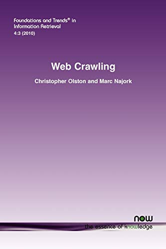 Web Crawling (Foundations and Trends(r) in Information Retrieval)