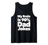 Photo Gallery divertente papà scherzi citazioni scherzo di papà il mio cervello è 90% papà scherzi canotta Photo Gallery divertente papà scherzi citazioni scherzo di papà il mio cervello è 90% papà scherzi canotta