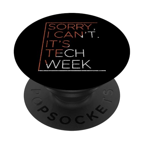 Sorry I Can't It's Tech Week Computer Nerd Geek Programmer PopSockets Adhesive PopGrip