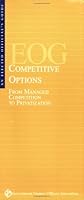 An Elected Official's Guide : From Managed Competition to Privtization: Competitive Options 0891252991 Book Cover