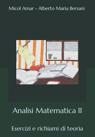 Analisi Matematica II: Esercizi e richiami di teoria book cover