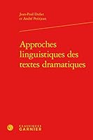 Approches Linguistiques Des Textes Dramatiques (Formes Discursives, 1) 2812413239 Book Cover