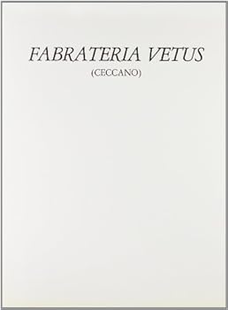 Paperback Fabrateria Vetus: Un'indagine storico-archeologica (Studi e ricerche sul Lazio antico) (Italian Edition) [Italian] Book