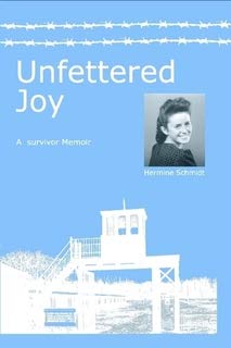 Unknown Binding Unfettered Joy A Survivor Memoir Book