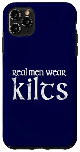Scottish Souvenir for Scotland Lovers - Real Men Wear Kilts �X�}�z�P�[�X iPhone 11 Pro Max �p