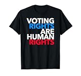 Voting Rights are Human Rights (Red, White, Blue) T-Shirt