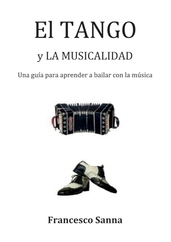 Guide Tango et musicalité : livre pour apprendre à danser le tango argentin - 2