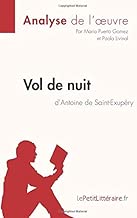 Download Vol de nuit d'Antoine de Saint-Exupéry (Analyse de l'oeuvre): Comprendre la littérature avec lePetitLittéraire.fr PDF