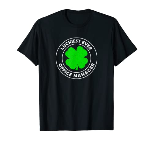 El más afortunado jamás gerente de oficina Lucky St Patrick's Day Camiseta