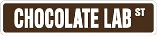 Chocolate LAB Street Sign Dog pet Labrador Novelty Purebred | Indoor/Outdoor | 18" Wide