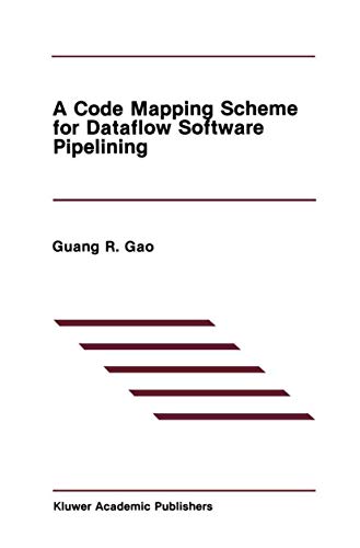 A Code Mapping Scheme for Dataflow Software Pipelining: 125 (The Springer International Series in Engineering and Computer Science) view 2