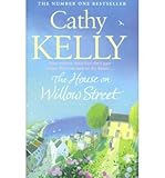 [(The House on Willow Street)] [Author: Cathy Kelly] published on (March, 2012) - Cathy Kelly