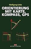 Orientierung mit Karte, Kompass, GPS - Wolfgang Linke