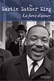 La force d'aimer by Martin Luther King Jean Bruls(1905-05-17) - Martin Luther King Jean Bruls