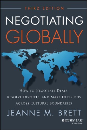 Negotiating Globally: How to Negotiate Deals, Resolve Disputes, and Make Decisions Across Cultural Boundaries (Jossey-Bass Business & Management)