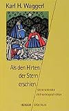 Als den Hirten der Stern erschien: Meine schönsten Weihnachtsgeschichten (Herder Spektrum) - Karl H Waggerl
