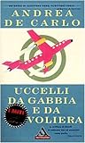 Uccelli da Gabbia e da Voliera - Andrea de Carlo