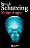 Keine Angst - Frank Schätzing