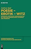 Poesie-Erotik-Witz: Humorvoll-spöttische Versinschriften zu Liebe und Körperlichkeit in Pompeji und Umgebung (Untersuchungen zur antiken Literatur und Geschichte, Band 122) - Andreas Spal