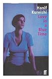 Love in a Blue Time - Hanif Kureishi