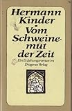 Vom Schweinemut der Zeit - Hermann Kinder