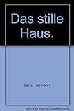 Das stille Haus. - Hermann Lenz