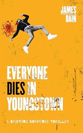 Everyone Dies in Youngstown