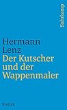 Der Kutscher und der Wappenmaler: Roman (suhrkamp taschenbuch) - Hermann Lenz