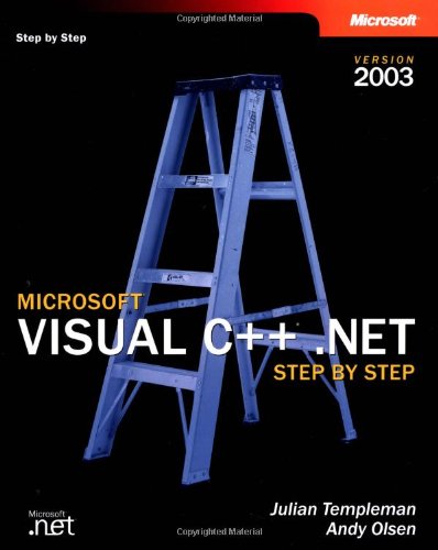 Microsoft(r) Visual C++(r) .Net Step by Step--Version 2003 (Step by Step (Microsoft))
